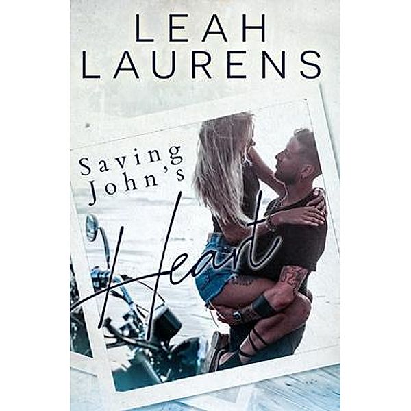 Saving John's Heart / Holdenville Small Town Romance Bd.3, Leah Laurens
