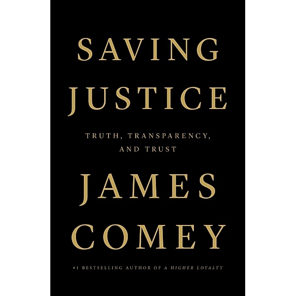 Saving Justice, James Comey