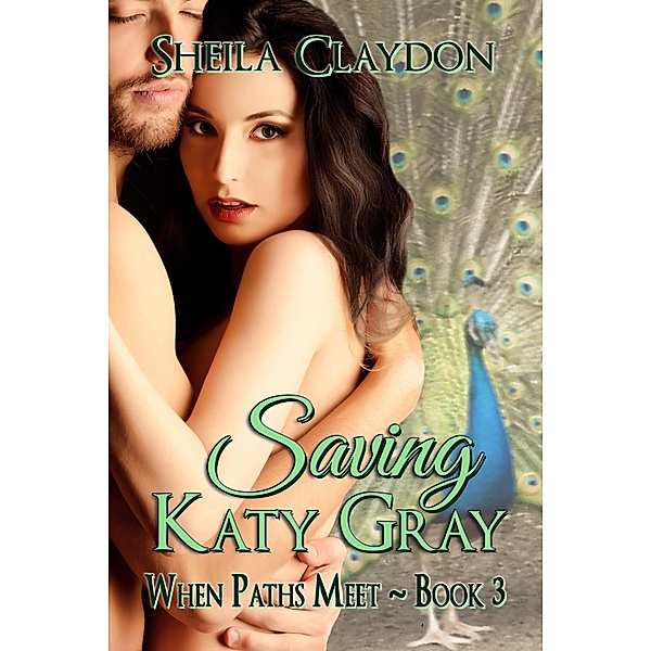 Saving Katy Gray / Books We Love Ltd., Sheila Claydon