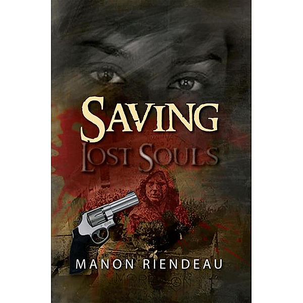 Saving Lost Souls, Manon Riendeau