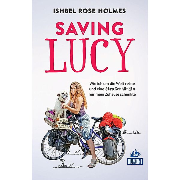 Saving Lucy / DuMont Welt - Menschen - Reisen E-Book