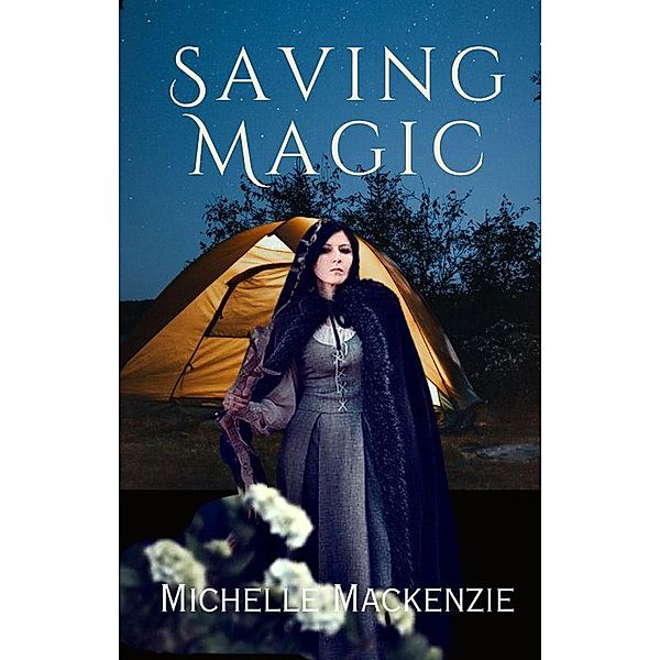 Saving Magic, Michelle Mackenzie