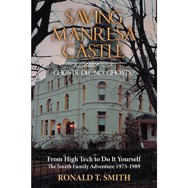 Saving Manresa Castle, Ronald T. Smith