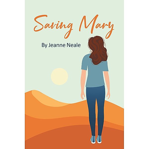 Saving Mary, Jeanne Neale