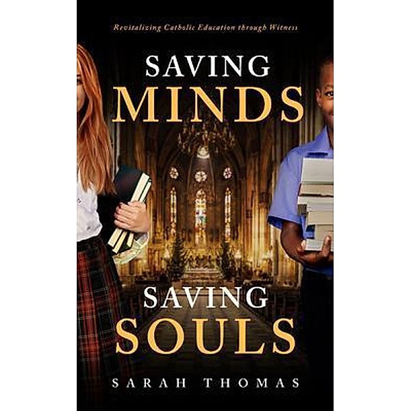 Saving Minds, Saving Souls / New Degree Press, Sarah Thomas