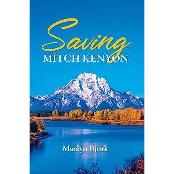 Saving Mitch Kenyon, Maelyn Bjork