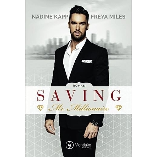 Saving Mr. Millionaire, Freya Miles, Nadine Kapp