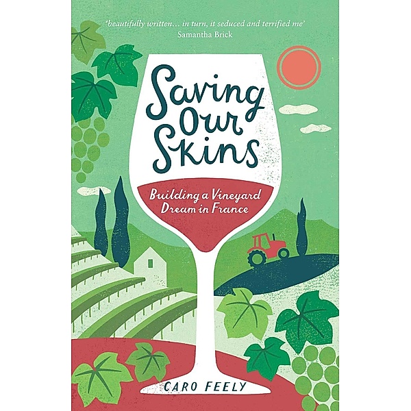 Saving Our Skins / Summersdale Publishers Ltd, Caro Feely