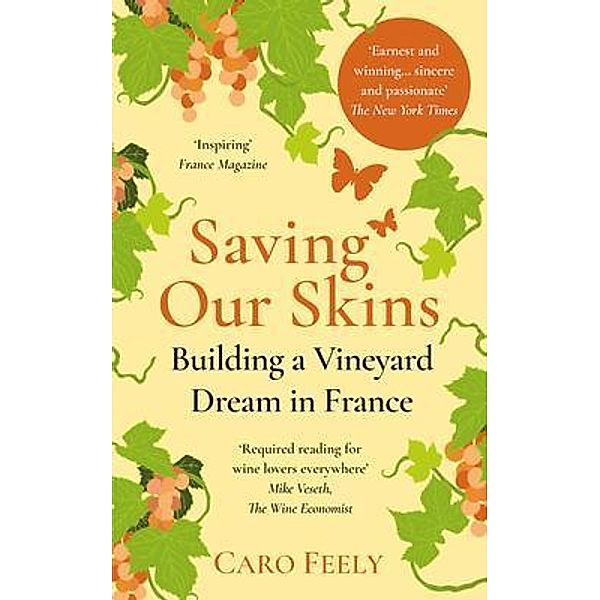 Saving Our Skins / Vineyard Series Bd.2, Caro Feely