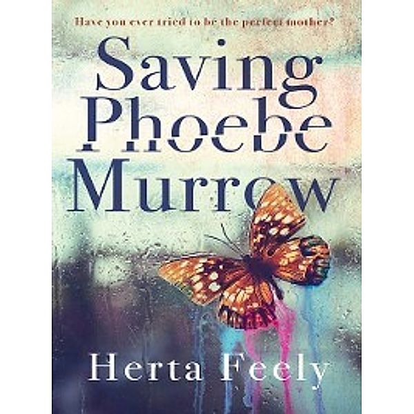 Saving Phoebe Murrow, Herta Feely