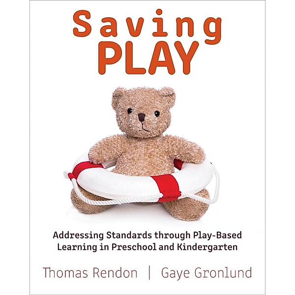 Saving Play, Gaye Gronlund, Thomas Rendon