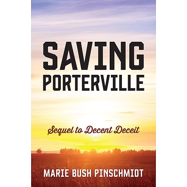 Saving Porterville, Marie Pinschmidt