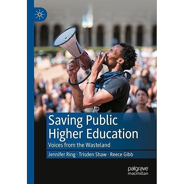 Saving Public Higher Education, Jennifer Ring, Trisden Shaw, Reece Gibb