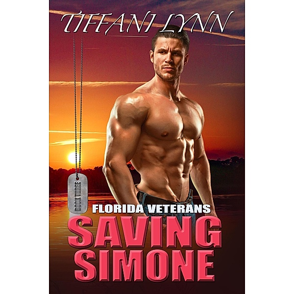 Saving Simone (Florida Veterans, #3) / Florida Veterans, Tiffani Lynn