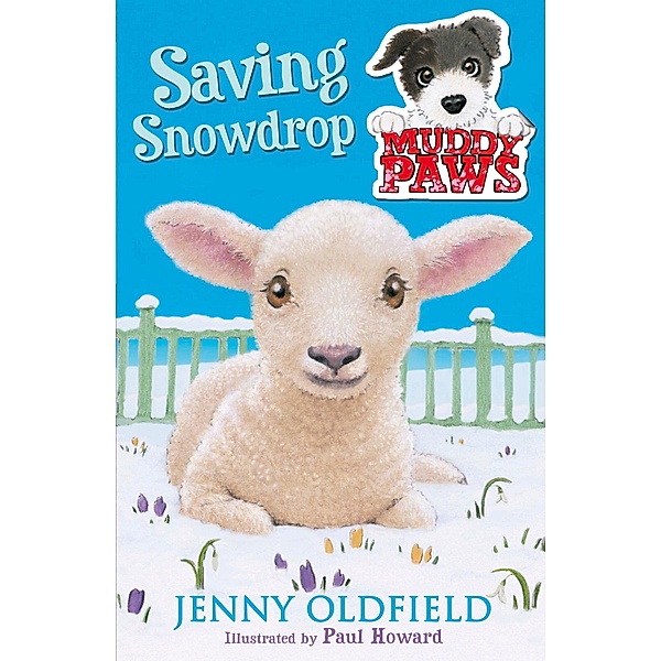 Saving Snowdrop / Muddy Paws Bd.4, Jenny Oldfield