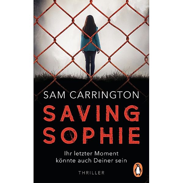 Saving Sophie  - Ihr letzter Moment könnte auch Deiner sein., Sam Carrington