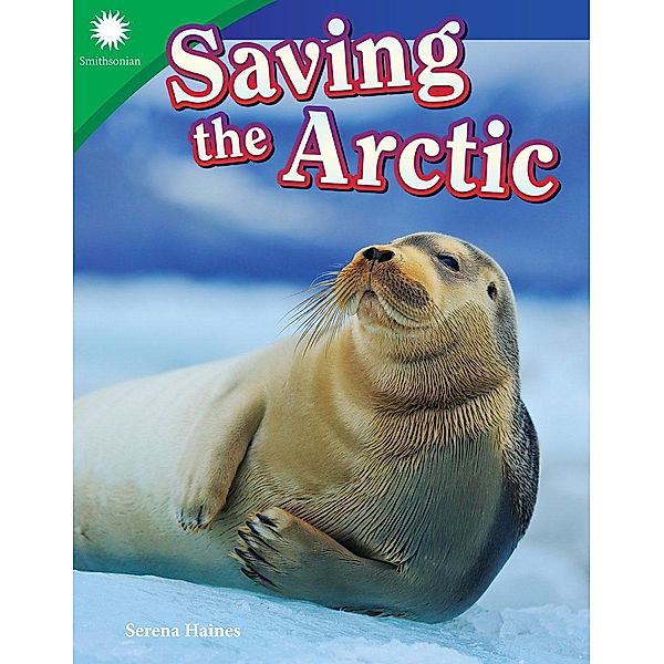 Saving the Arctic, Serena Haines