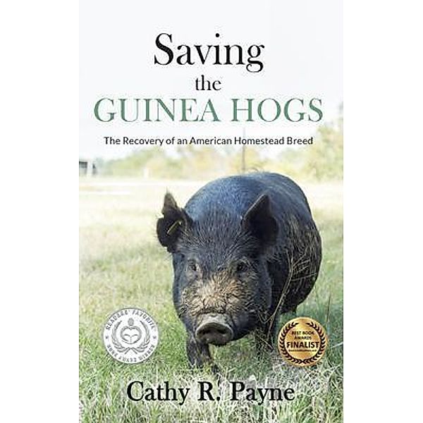 Saving the Guinea Hogs, Cathy R. Payne