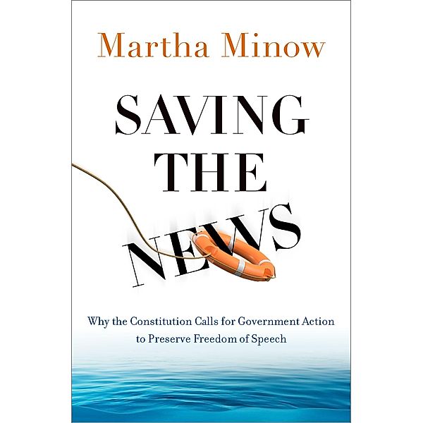 Saving the News, Martha Minow