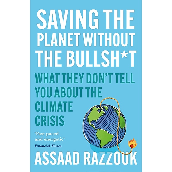 Saving the Planet Without the Bullsh*t, Assaad Razzouk