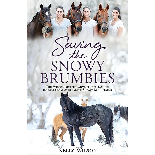 Saving the Snowy Brumbies, Kelly Wilson