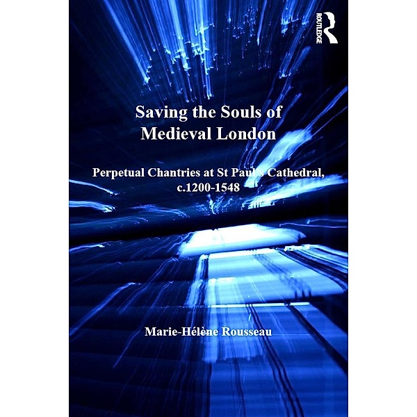 Saving the Souls of Medieval London, Marie-Hélène Rousseau