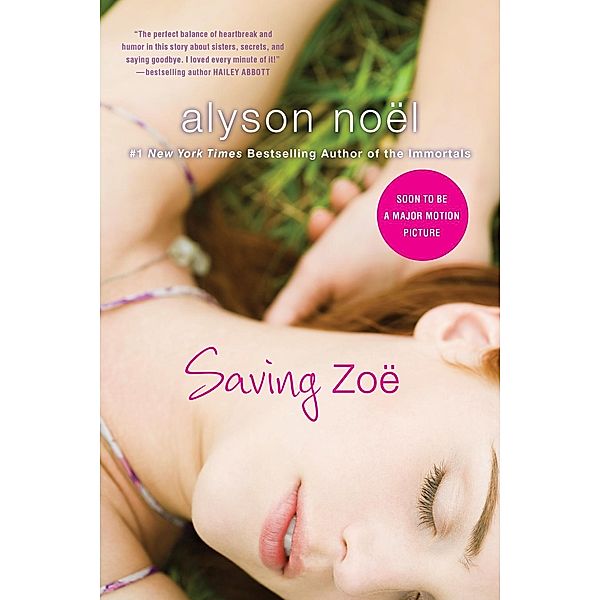 Saving Zoe, Alyson Noël