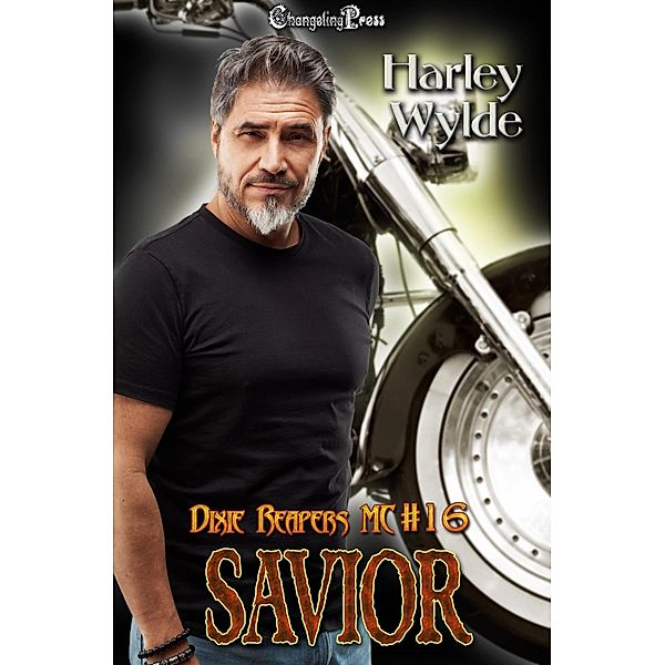 Savior (Dixie Reapers MC, #16) / Dixie Reapers MC, Harley Wylde