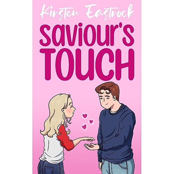 Saviour's Touch, Kirsten Eastrock