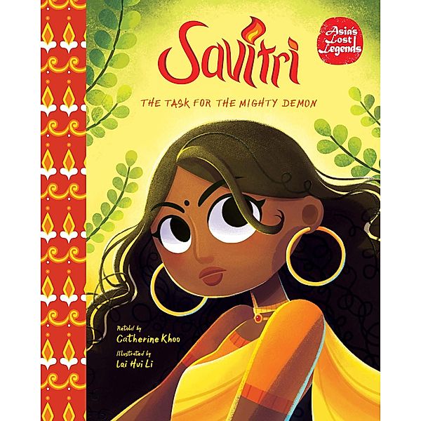 Savitri: The Task for the Mighty Demon (Asia's Lost Legends) / Asia's Lost Legends, Catherine Khoo