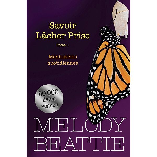 Savoir lacher prise 1, Melody Beattie Melody Beattie