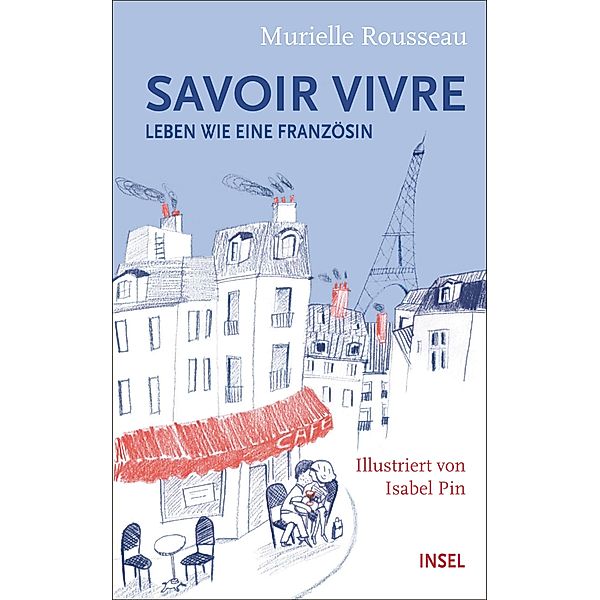 Savoir-vivre / Insel-Taschenbücher Bd.4598, Murielle Rousseau