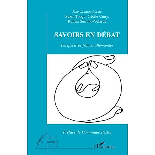 Savoirs en debat - perspectives franco-allemandes, Collectif