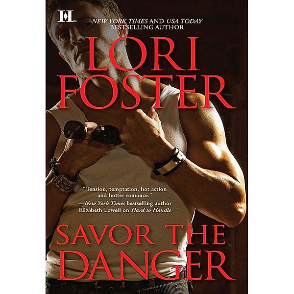 Savor the Danger / Edge of Honor Bd.3, Lori Foster