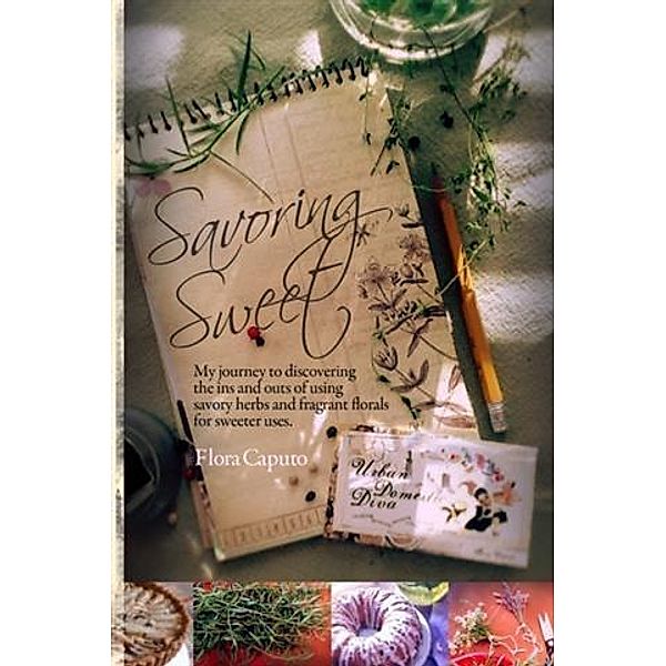 Savoring Sweet, Flora Caputo