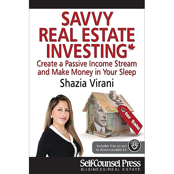Savvy Real Estate Investing / Business/Real Estate Series, Shazia Virani