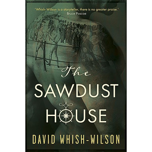 Sawdust House / Fremantle Press, David Whish-Wilson