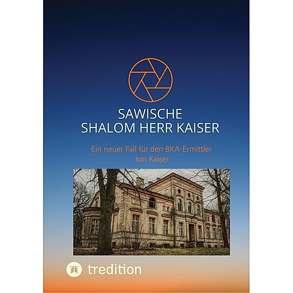 Sawische-Shalom Herr Kaiser, Matthias Liebkopf