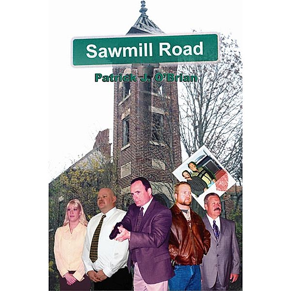 Sawmill Road / Patrick J O'Brian, Patrick J O'Brian