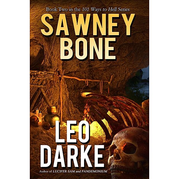 Sawney Bone (101 Ways to Hell Series, #2) / 101 Ways to Hell Series, Leo Darke