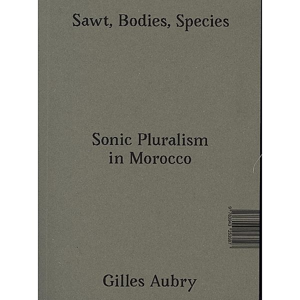 Sawt, Bodies, Species, Gilles Aubry