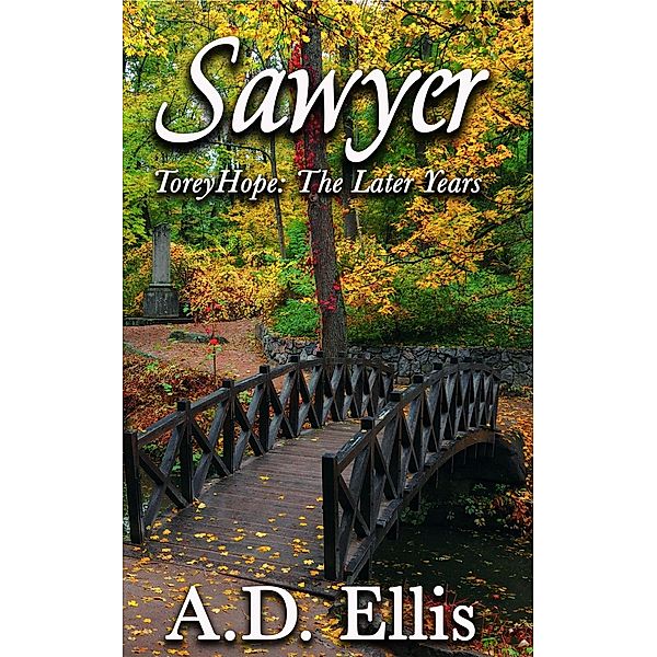 Sawyer (Torey Hope: The Later Years) / Torey Hope: The Later Years, A. D. Ellis