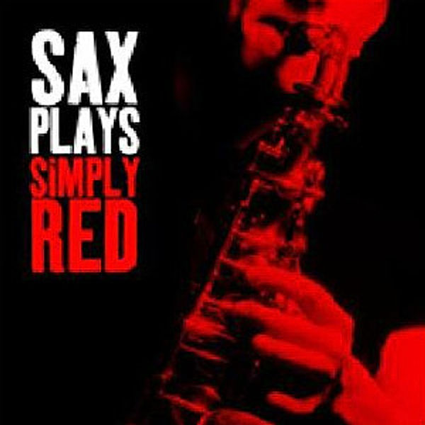 Sax Plays Simply Red, Diverse Interpreten