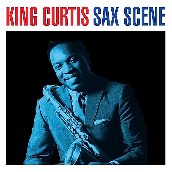 Sax Scene (2CD), King Curtis
