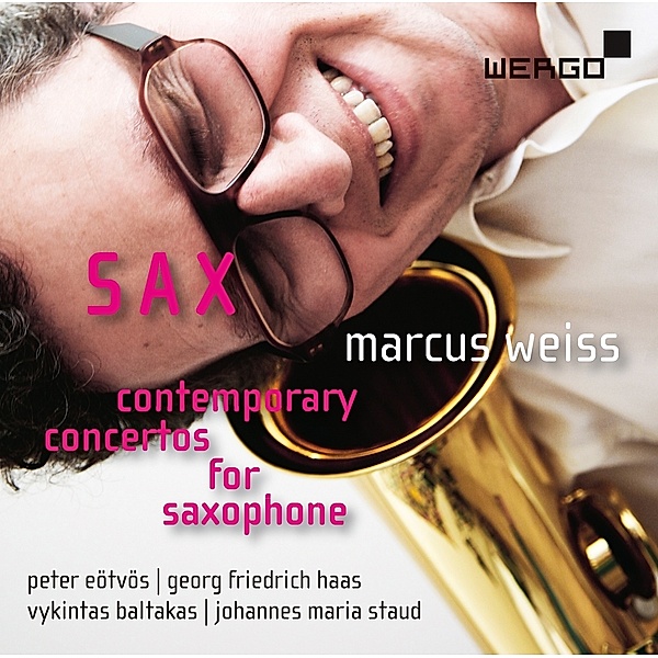 Sax-Zeitgenössische Konzerte Für Saxophon, Marcus Weiss, Anzellotti, WDR Sinfonieorchester