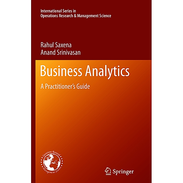 Saxena:Business Analytics, Rahul Saxena, Anand Srinivasan