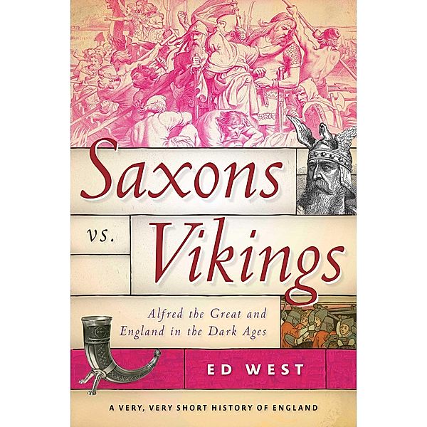 Saxons vs. Vikings, Ed West