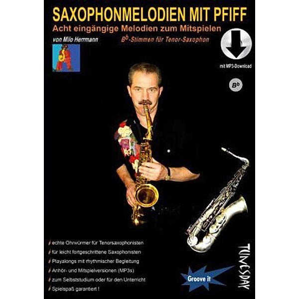Saxophon-Melodien mit Pfiff (mit MP3-Download) - Bb-Stimmen für Tenor-Saxophon, Milo Herrmann