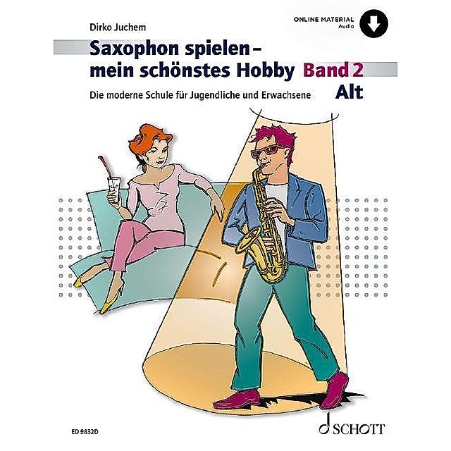 Saxophon spielen - mein schönstes Hobby Buch versandkostenfrei kaufen