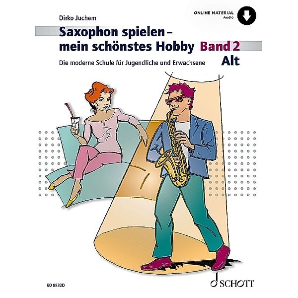 Saxophon spielen - mein schönstes Hobby, Dirko Juchem